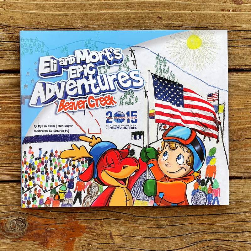 Eli and Mort's Epic Adventures Beaver Creek