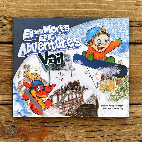 Eli and Mort's Epic Adventures Vail